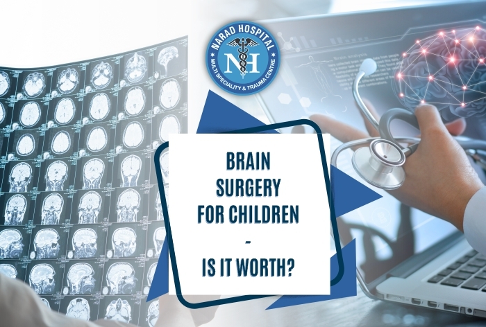 Brain Surgery For Children – Is It Worth?